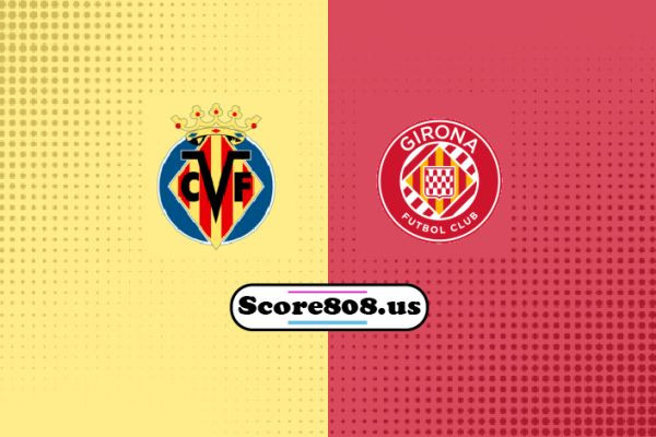 Villarreal vs Girona