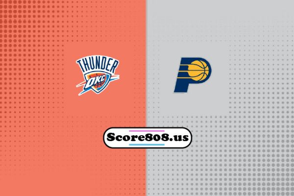 Oklahoma City Thunder vs Indiana Pacers 