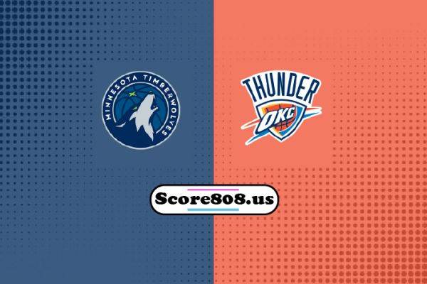 Oklahoma City Thunder vs Minnesota Timberwolves
