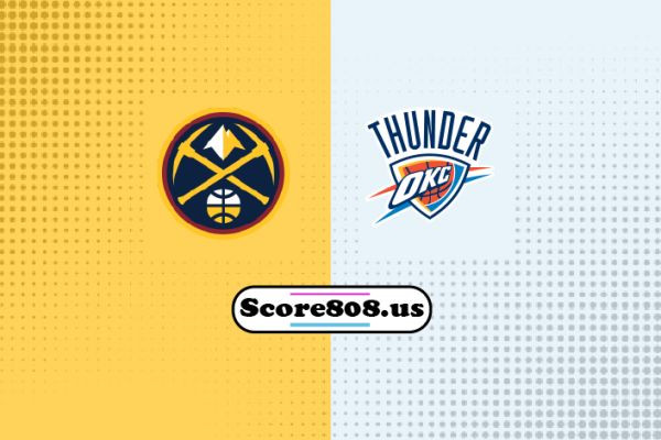 Oklahoma City Thunder vs Denver Nuggets